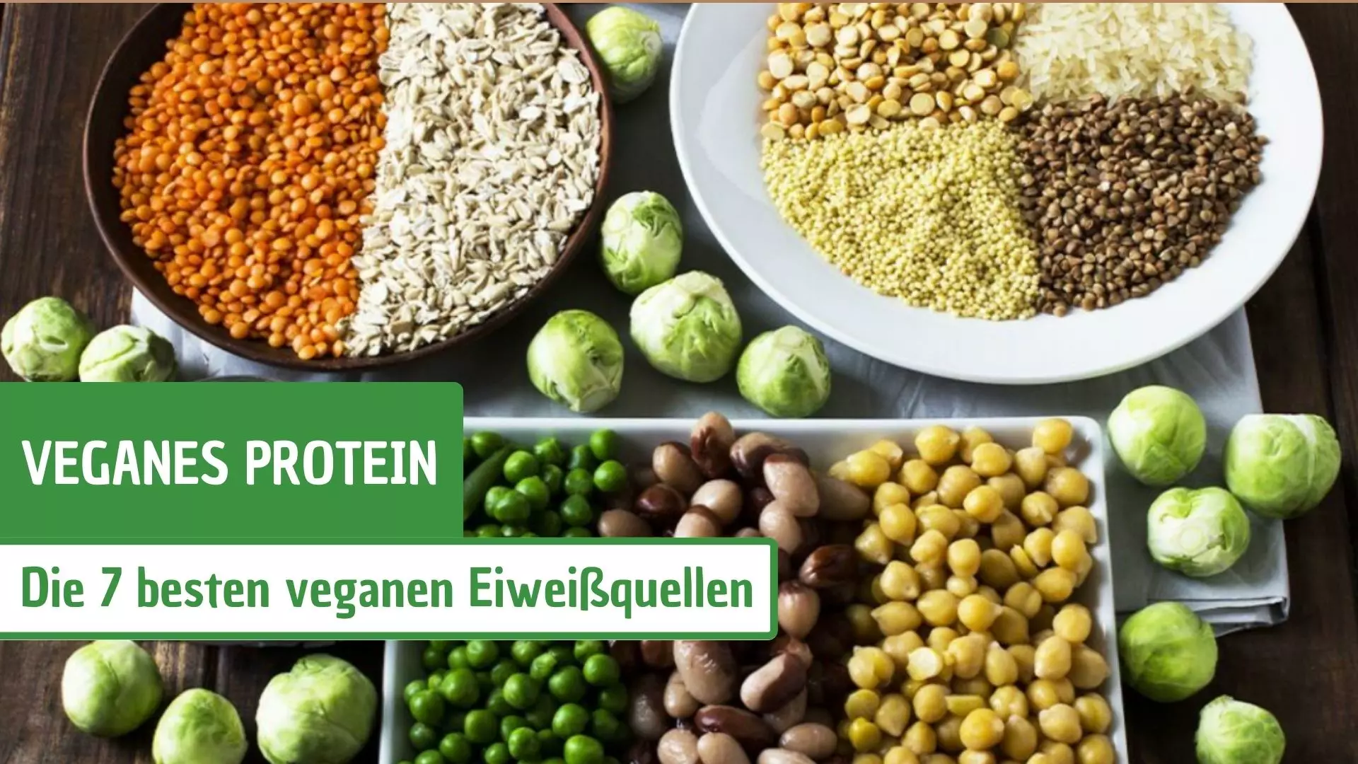 Veganes Protein: Die 7 besten veganen Eiweißquellen