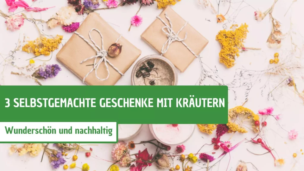 selbstgemachte Geschenke mit Kräutern