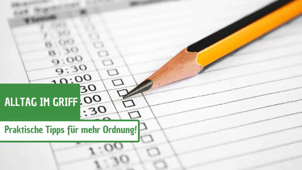 Alltag im Griff