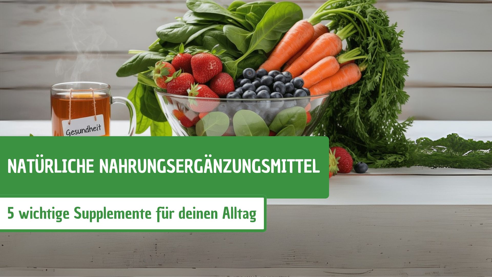 Natürliche Nahrungsergänzungsmittel – 5 wichtige Supplemente